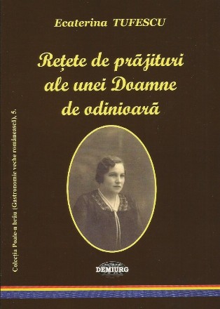 Retete de prajituri ale unei Doamne de odinioara