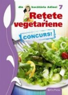 coperta Retete vegetariene (Din bucataria Adinei nr.7)