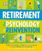 Retirement The Psychology Reinvention