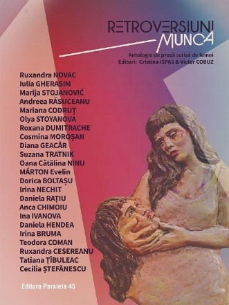 Retroversiuni - Munca : antologie de proză scrisă de femei