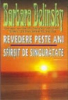 Revedere peste ani Sfarsit singuratate