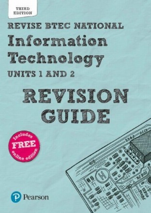 Revise BTEC National Information Technology Revision Guide