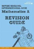 REVISE Edexcel: Edexcel International GCSE Mathematics A Rev