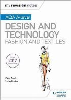 coperta My Revision Notes: AQA A-Level Design and Technology: Fashio