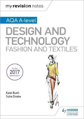 My Revision Notes: AQA A-Level Design and Technology: Fashio