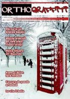 Revista Orthograffiti. Revista de lifestyle orthodox / Anul IV / Nr 22 / noiembrie-decembrie 2011