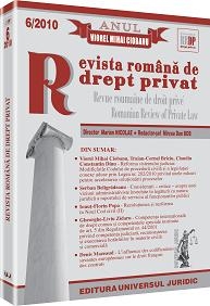 Revista romana de drept privat Nr 6/2010 - Anul Viorel Mihai Ciobanu