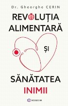 Revoluţia alimentară şi bolile cardiovasculare