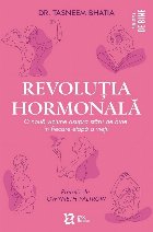 Revoluţia hormonală nouă viziune asupra