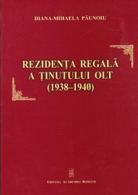 Rezidenta regala a tinutului Olt (1938-1940)