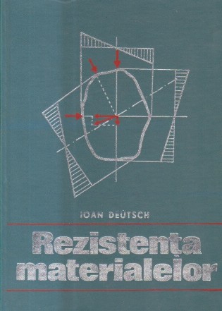 Rezistenta materialelor (Ioan Deutsch, Editie 1976)