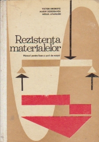 Rezistenta materialelor - Manual pentru licee si scoli de maistri