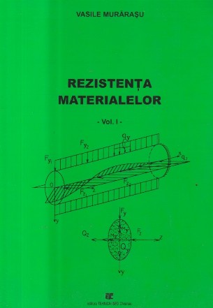 Rezistenta Materialelor, Volumul I (V. Murarasu)