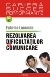 Rezolvarea dificultatilor de comunicare