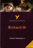 Richard III: York Notes Advanced