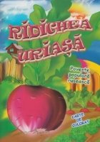 Ridichea uriasa Carte colorat poveste