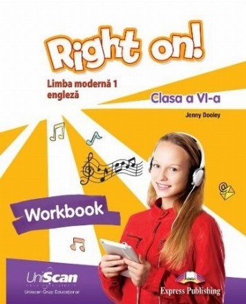 Right On Limba moderna 1, Limba engleza. Clasa a VI-a, caietul elevului