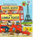 Roata, roata prin lumea toata