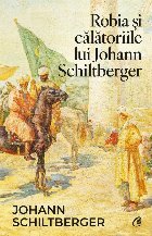 Robia şi călătoriile lui Johann Schiltberger