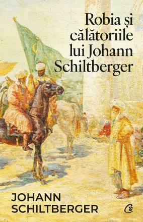 Robia şi călătoriile lui Johann Schiltberger