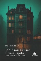 Robinson Crusoe ultima ispită poveste