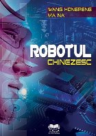 coperta Robotul chinezesc