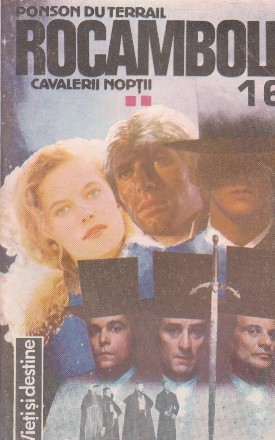 Rocambole 16 - Cavalerii noptii