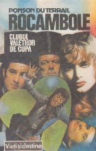 Rocambole Dramele Parisului Clubul valetilor