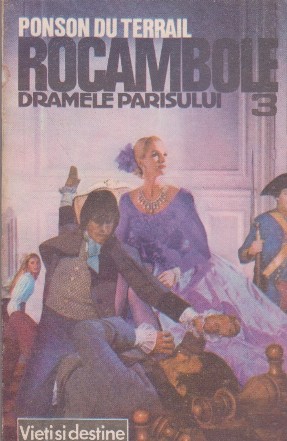 Rocambole 3 Dramele Parisului. Mostenirea misterioasa 3