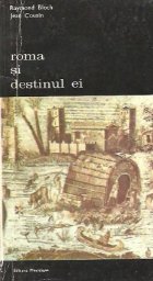 Roma si destinul ei, Volumul I