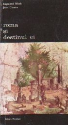 Roma destinul Volumul lea