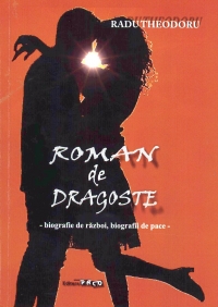 Roman de dragoste. Biografie de razboi, biografii de pace