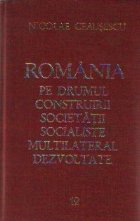 Romania drumul construirii societatii socialiste