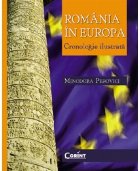 ROMANIA IN EUROPA. CRONOLOGIE ILUSTRATA