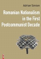 Romanian nationalism in the first postcommunist decade