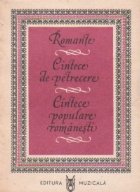 Romante. Cintece de petrecere. Cintece populare romanesti (Partituri)