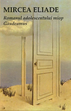 Romanul adolescentului miop. Gaudeamus