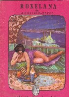 Roxelana (De targul sclavi tronul