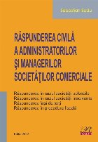 Răspunderea civilă administratorilor şi managerilor