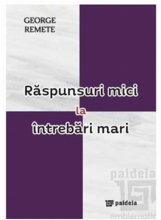 Răspunsuri mici la întrebări mari : (eseuri)