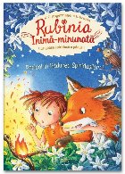 Rubinia Inimă-minunată, curajoasa spiriduşă a pădurii : pericol în Pădurea Spiriduşilor