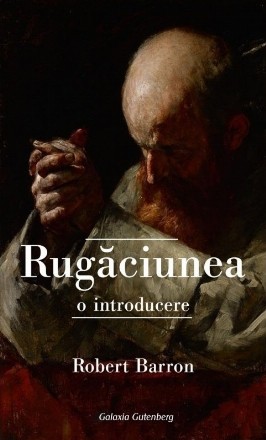 Rugăciunea : o introducere