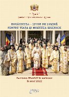 Rugăciunea - izvor de lumină pentru viaţa şi misiunea bisericii : lucrarea bisericii în societate în anu
