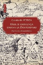Răul şi existenţa umană la Dostoievski : o perspectivă fenomenologică