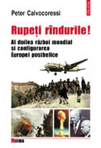Rupeti rindurile! Al doilea razboi mondial si configurarea Europei postbelice