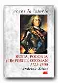 RUSIA, POLONIA SI IMPERIUL OTOMAN, 1725-1800