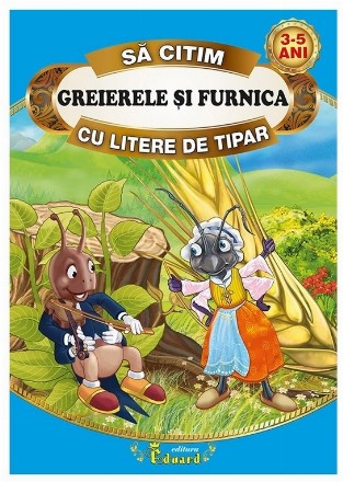 Să citim Greierele şi furnica cu litere de tipar
