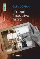 Să lupţi împotriva morţii roman