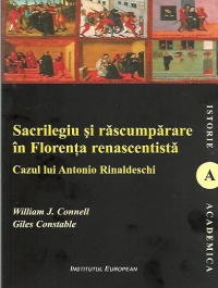 Sacrilegiu si rascumparare in Florenta renascentista - Cazul lui Antonio Rinaldeschi