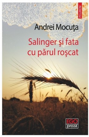 Salinger şi fata cu părul roşcat : roman